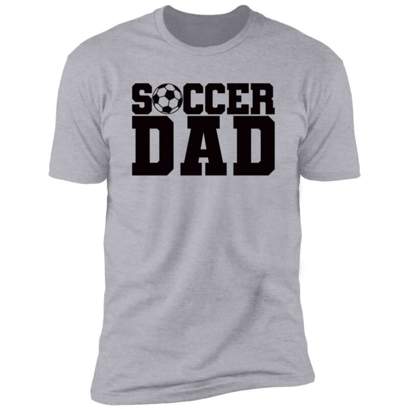 Soccer Dad T-Shirt - Image 3